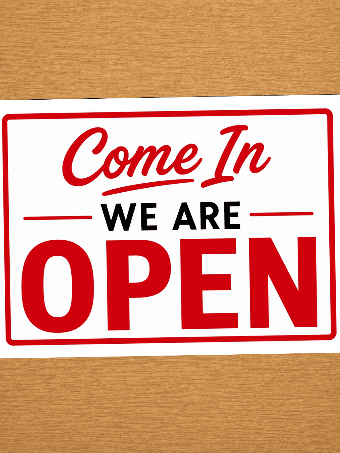 We are open sign