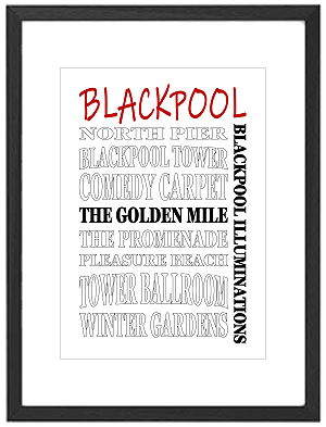 Framed Blackpool word art print featuring Blackpool Tower, Pleasure Beach, and the Illuminations