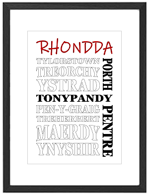 Framed Rhondda word art print featuring Tonypandy, Porth, Treorchy and Welsh Valley landmarks
